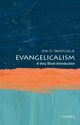 Evangelicalism - John G. Stackhouse Jr.