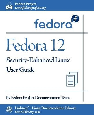 Fedora 12 Security-Enhanced Linux User Guide -  Fedora Documentation Project