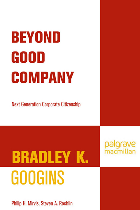 Beyond Good Company - B. Googins, P. Mirvis, S. Rochlin