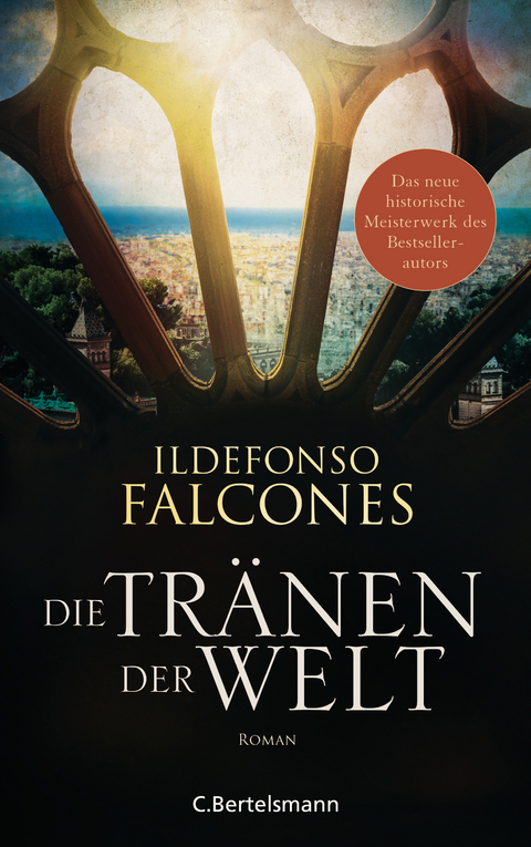 Die Tränen der Welt - Ildefonso Falcones De Sierra