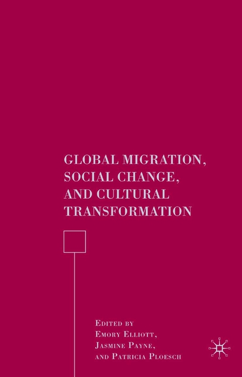 Global Migration, Social Change, and Cultural Transformation - 