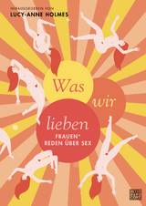 Was wir lieben - Lucy-Anne Holmes