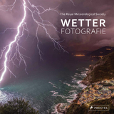 Wetter-Fotografie. Die besten Bilder extremer Phänomene - 