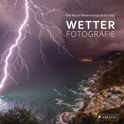 Wetter-Fotografie. Die besten Bilder extremer Phänomene - 