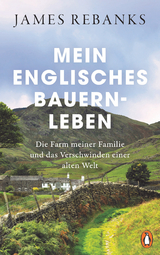 Mein englisches Bauernleben - James Rebanks