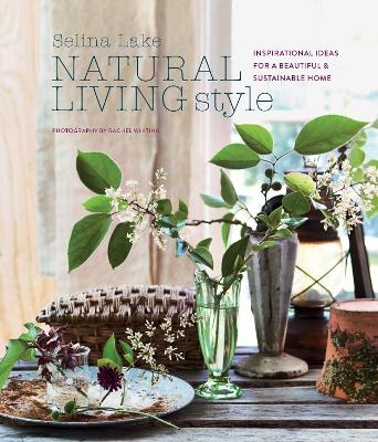 Natural Living Style - Selina Lake