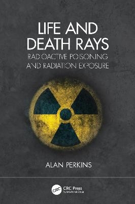 Life and Death Rays - Alan Perkins