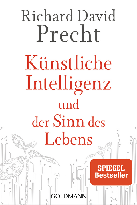 Künstliche Intelligenz und der Sinn des Lebens - Richard David Precht