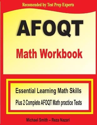 AFOQT Math Workbook - Michael Smith, Reza Nazari