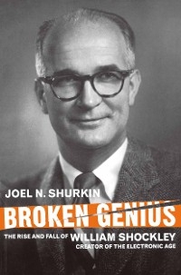 Broken Genius - J. Shurkin