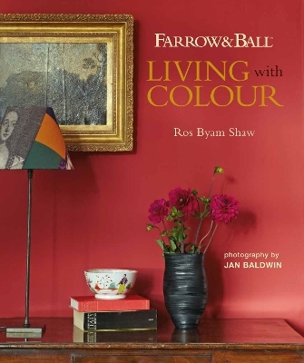 Farrow & Ball Living with Colour - Ros Byam Shaw