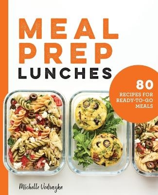 Meal Prep Lunches - Michelle Vodrazka