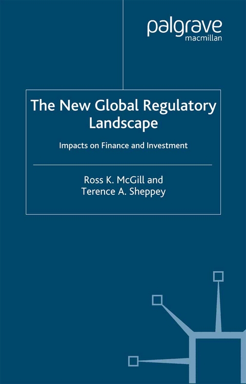 The New Global Regulatory Landscape - R. McGill, T. Sheppey