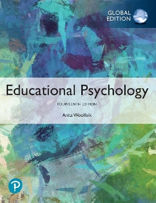 Educational Psychology, Global Edition + MyLab Education with Pearson eText (Package) - Anita Woolfolk