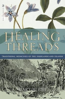 Healing Threads - Mary Beith