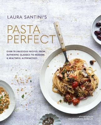 Pasta Perfect - Laura Santini