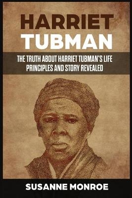 Harriet Tubman - Monroe Susanne