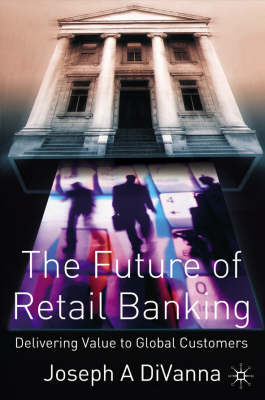 Future of Retail Banking -  J. DiVanna