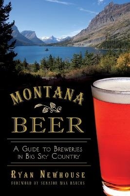 Montana Beer - Ryan Newhouse