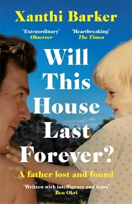 Will This House Last Forever? - Xanthi Barker