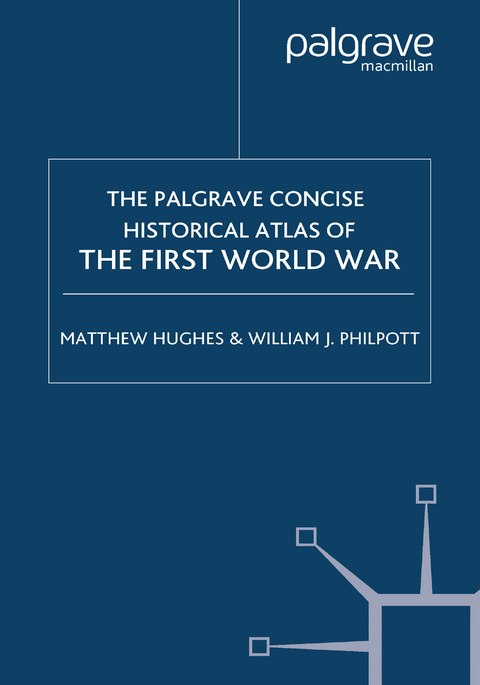 The Palgrave Concise Historical Atlas of the First World War - 