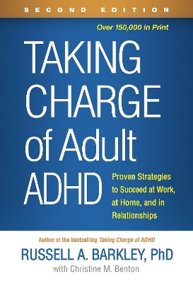 Taking Charge of Adult ADHD, Second Edition - Russell A. Barkley