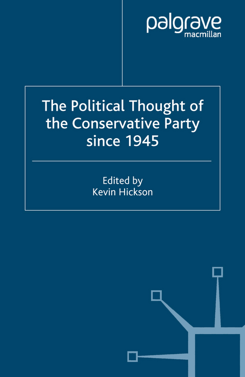 The Political Thought of the Conservative Party since 1945 - 