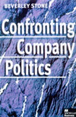 Confronting Company Politics -  B. Stone