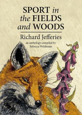 Sport in the Fields and Woods - Richard Jefferies