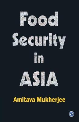 Food Security in Asia - Amitava Mukherjee