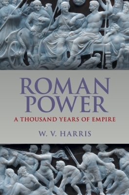 Roman Power - W. V. Harris