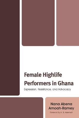 Female Highlife Performers in Ghana - Nana Abena Amoah-Ramey