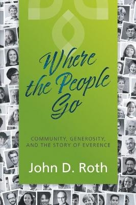 Where the People Go - John D Roth