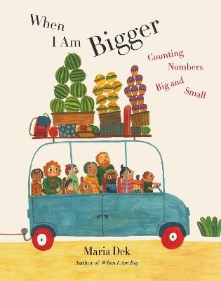 When I Am Bigger - Maria Dek