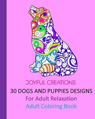 30 Dogs And Puppies Designs - Joyful Creations