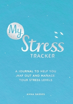 My Stress Tracker - Anna Barnes, Summersdale Publishers