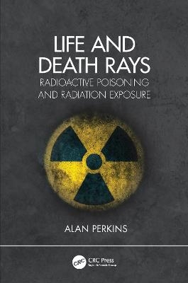 Life and Death Rays - Alan Perkins