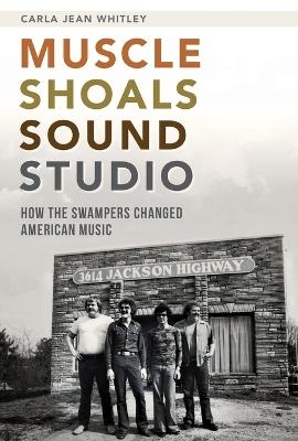 Muscle Shoals Sound Studio - Carla Jean Whitley