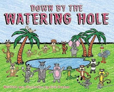 Down by the Watering Hole - Erik Dunton