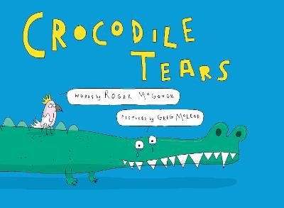 Crocodile Tears - Roger McGough