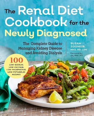 Renal Diet Cookbook for the Newly Diagnosed - Jay Wish