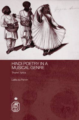 Hindi Poetry in a Musical Genre -  Lalita du Perron