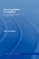 Linguistics of Laughter -  Alan Partington