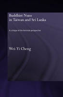 Buddhist Nuns in Taiwan and Sri Lanka -  Wei-Yi Cheng