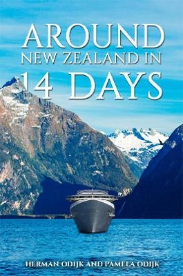 Around New Zealand In 14 Days - Herman Odijk, Pamela Odijk