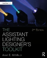 The Assistant Lighting Designer's Toolkit - McMills, Anne E.