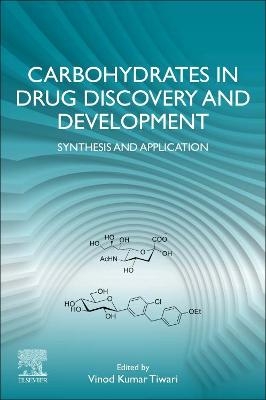 Carbohydrates in Drug Discovery and Development - 