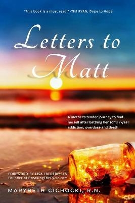 Letters to Matt - MaryBeth Cichocki