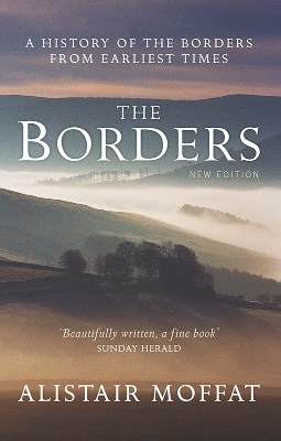 The Borders - Alistair Moffat