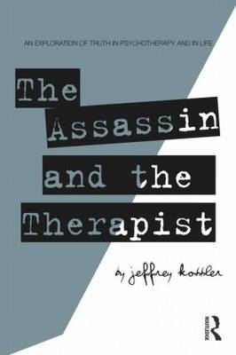 Assassin and the Therapist -  Jeffrey Kottler